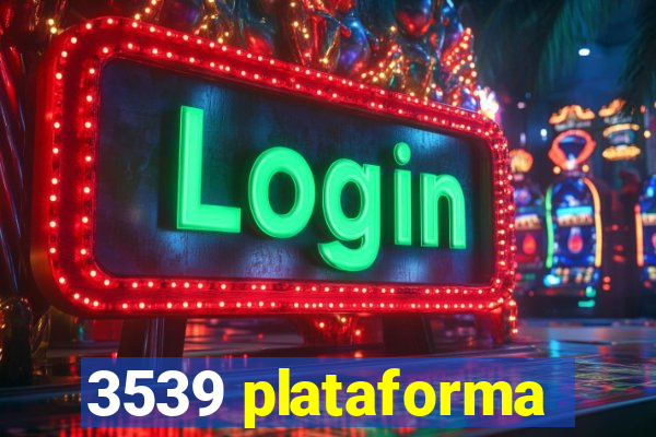 3539 plataforma